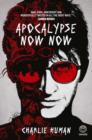 Apocalypse Now Now - eBook