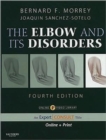 The Elbow and Its Disorders : Expert Consult - Online and Print - Book