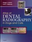 Atlas of Dental Radiography in Dogs and Cats - Book