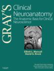 Gray's Clinical Neuroanatomy : The Anatomic Basis for Clinical Neuroscience - Book