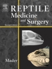 Reptile Medicine and Surgery - E-Book : Reptile Medicine and Surgery - E-Book - eBook
