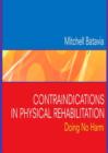 Contraindications in Physical Rehabilitation - E-Book : Contraindications in Physical Rehabilitation - E-Book - eBook