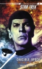 Star Trek: The Original Series: Crucible: Spock: The Fire and the Rose - eBook