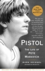 Pistol : A Biography of Pete Maravich - eBook