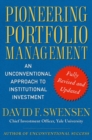 Pioneering Portfolio Management : An Unconventional Approach to Institutional Investment, Fully Revised and Updated - eBook