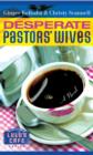 Desperate Pastors' Wives - eBook