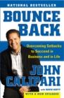 Bounce Back : Overcoming Setbacks to Succeed in Business and in Life - eBook