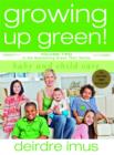 Growing Up Green: Baby and Child Care : Volume 2 in the Bestselling Green This! Series - eBook