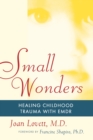 Small Wonders : Healing Childhood Trauma With EMDR - Book
