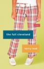 The Full Cleveland : A Novel - eBook