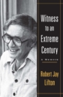 Witness to an Extreme Century : A Memoir - eBook