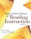 Research-Based Methods of Reading Instruction, Grades K-3 - eBook