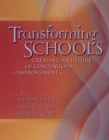 Transforming Schools : Creating a Culture of Continuous Improvement - eBook