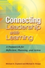 Connecting Leadership with Learning : A Framework for Reflection, Planning, and Action - eBook