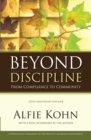 Beyond Discipline : From Compliance to Community, 10th Anniversary Edition - eBook