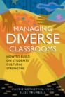 Managing Diverse Classrooms : How to Build on Students' Cultural Strengths - eBook