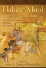 Habits of Mind Across the Curriculum : Practical and Creative Strategies for Teachers - Book