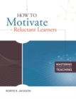 How to Motivate Reluctant Learners - Book