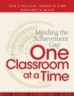 Minding the Achievement Gap One Classroom at a Time - Book