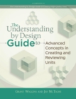 Understanding by Design Guide to Advanced Concepts in Creating and Reviewing Units - eBook