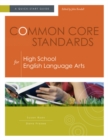 Common Core Standards for High School English Language Arts : A Quick-Start Guide - eBook