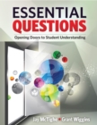 Essential Questions : Opening Doors to Student Understanding - eBook