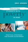 Engaging Students with Poverty in Mind : Practical Strategies for Raising Achievement - eBook