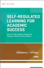 Self-Regulated Learning for Academic Success : How do I help students manage their thoughts, behaviors, and emotions? (ASCD Arias) - eBook