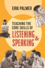 Teaching the Core Skills of Listening and Speaking : ASCD - eBook