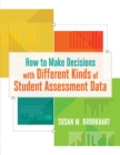 How to Make Decisions with Different Kinds of Student Assessment Data - Book