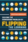 Solving the Homework Problem by Flipping the Learning - Book