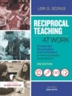 Reciprocal Teaching at Work : Powerful Strategies and Lessons for Improving Reading Comprehension - Book