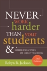 Never Work Harder Than Your Students and Other Principles of Great Teaching - eBook