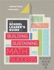 The School Leader's Guide to Building and Sustaining Math Success - eBook