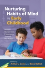 Nurturing Habits of Mind in Early Childhood : Success Stories from Classrooms Around the World - Book