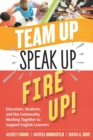 Team Up, Speak Up, Fire Up! : Educators, Students, and the Community Working Together to Support English Learners - Book