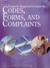 Property Inspector's Guide to Codes, Forms, and Complaints, 2006 Edition - Book