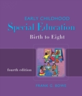 Early Childhood Special Education : Birth to Eight - Book