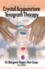 Breakthrough Therapies : Crystal Acupuncture and Teragram Therapy - eBook