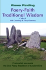 Faery-Faith Traditional Wisdom : Codex 1 Irish Cosmology & Faery Glamoury - eBook
