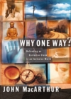 Why One Way? : Defending an Exclusive Claim in an Inclusive World - eBook