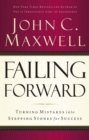 Failing Forward : Turning Mistakes into Stepping Stones for Success - eBook