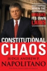 Constitutional Chaos : What Happens When the Government Breaks Its Own Laws - eBook