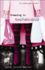 Dreaming in Technicolor : The Sequel to Dreaming in Black and   White - eBook