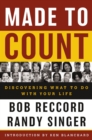 Made to Count : Discovering What to Do with Your Life - eBook