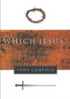Which Jesus? : Choosing Between Love and Power - eBook