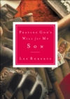 Praying God's Will for My Son - eBook