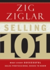 Selling 101 : What Every Successful Sales Professional Needs to Know - eBook