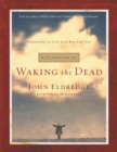 A Guidebook to Waking the Dead : Embracing the Life God Has for You - eBook