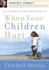 When Your Children Hurt - eBook
